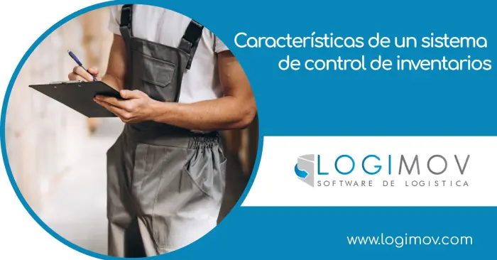 Características de un sistema de control de inventarios