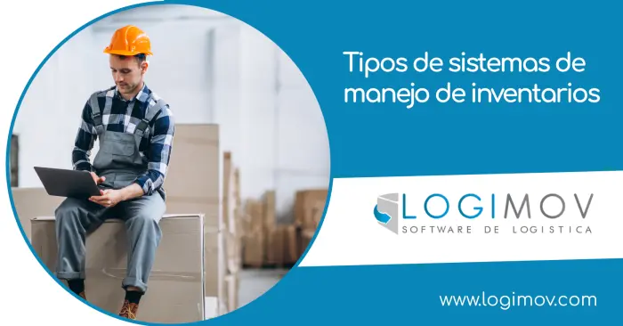 Tipos de sistemas de manejo de inventarios