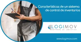 Características de un sistema de control de inventarios Características de un sistema de control de inventarios
