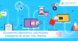 El comercio electrónico, una manera inteligente de atraer más clientes. El comercio electrónico, una manera inteligente de atraer más clientes.