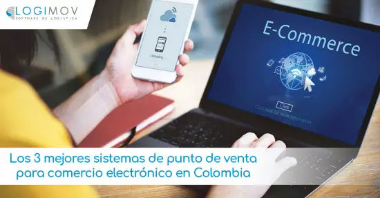 Los 3 mejores sistemas de punto de venta para comercio electrónico en Colombia