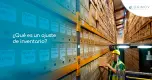 ¿Qué es un ajuste de inventario? ¿Qué es un ajuste de inventario?