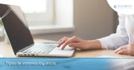 Tipos de sistemas logísticos Tipos de sistemas logísticos